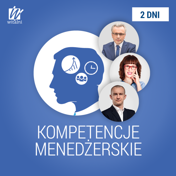 Szkolenie menedżerskie - Kompetencje Menedżerskie - Witalni.pl