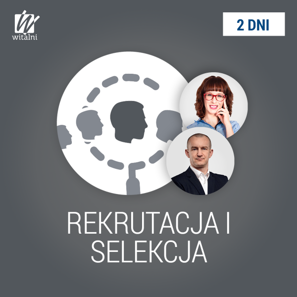 Szkolenie managerskie - Rekrutacja i Selekcja - Witalni.pl
