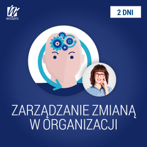 Szkolenie dla menedżerów - Zarządzanie Zmianą w Organizacji - Witalni.pl
